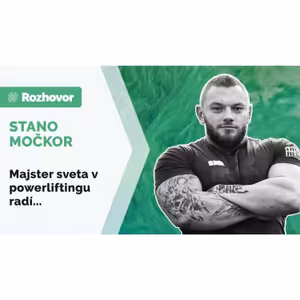 ROZHOVOR | Majster sveta Stano Močkor: Aké chyby robíme vo fitku?