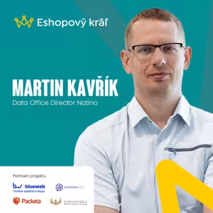 M. Kavřík: Ako s dátami pracujú v Notino, ktoré cieli na 1,5 mld. EUR obratu a zamestnáva 2 800 ľudí