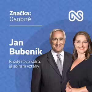 Jan Bubeník: Každý něco sbírá. Já sbírám vztahy - Značka:Osobně