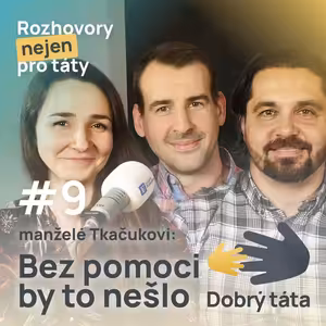 #9 Bez pomoci by to nešlo - Andrea Tkačuková a Andrej Tkačuk