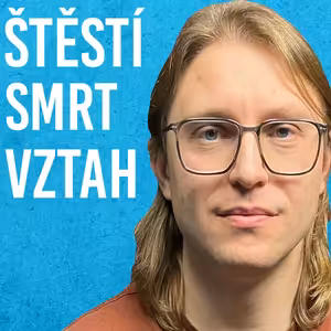 Ondřej Bahník: Vědomí, Štěstí, Smrt, Šamanismus #109