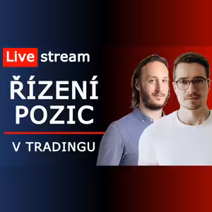 Live stream: Řízení obchodních pozic do zisku, ztráty a na break even - alfa a omega úspěšného tradingu