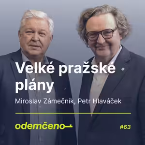 Odemčeno #63 - Velké pražské plány