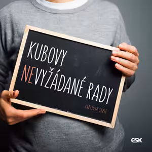 Kubovy nevyžádané rady 4 - Dvě království (Ondra Szturc)