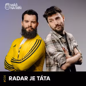 34: #34 RADAR JE TÁTA: Jak fungují miminka, jak pomoct maminkám a co udělali Redhoti?