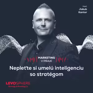 #306 AKO (NE)ROBIŤ ZNAČKU: Nepleťte si AI so stratégom