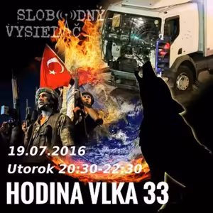 Hodina Vlka 33 - 2016-07-19 udalosti aktuálneho týždňa…