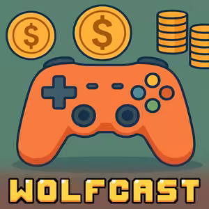 Wolfcast 121: Vývoj her a peníze - 2