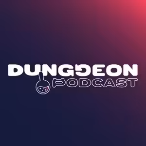 DUNGGEON Podcast