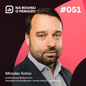 NRoPE 51: Zmeny v druhom pilieri z pohľadu správcovských spoločností