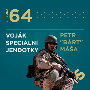 🎙Petr "Bárt" Máša elitní voják speciální jednotky/Afghánistán a realita boje | Podle skutečnosti #64