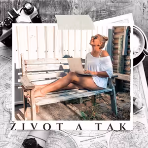 Život a tak