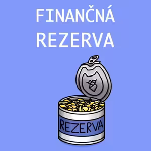 Ako TVORIŤ finančnú rezervu? Ako neztrácať peniaze? Ako sa motivovať? Ako žiť lepší život?
