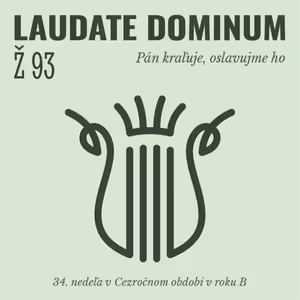 Ž 93: Pán kraľuje, oslavujme ho