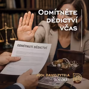 88: Odmítněte dědictví včas