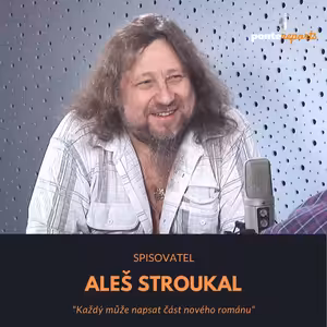 Aleš Stroukal – spisovatel: Každý může napsat část nového románu
