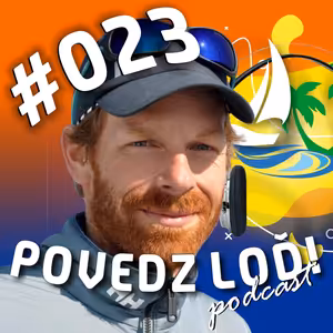 #023 – Český Crème de la Crème zavodného sólo jachtingu – hosť: Milan Koláček