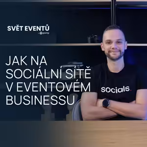#27 Jak na sociální sítě v eventovém businessu feat. Socials