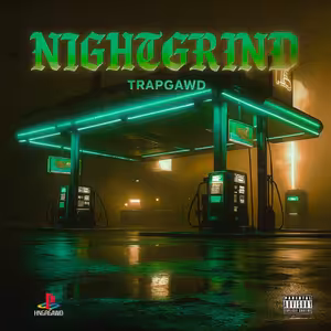 TRAPGAWD - NIGHTGRIND (DEMO)