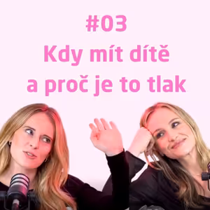 #03 Už máš dítě? Nevyžádané rady, nadrncání na kole i záhadné pohledy na břicho