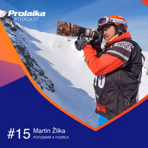 #15 Martin Žilka, fotograf a tvorca
