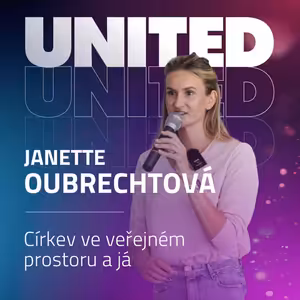 Janette Oubrechtová - Církev ve veřejném prostoru a já