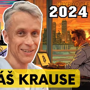 "Bitcoin mi připomíná internet v roce 2000. A už dávno není jen pro ajťáky" - Tomáš Krause