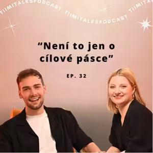 “Není to jen o cílové pásce” - Tiimitalks EP.32, Jak si nastavit cíle ft. Petr Oliver