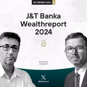 J&T BANKA Talks: Jak investují dolaroví milionáři