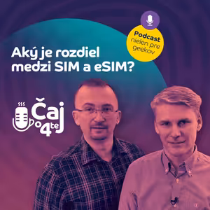 Aký je rozdiel medzi SIM a eSIM?