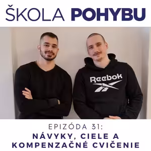 ep.31 - Predsavzatia, ciele a kompenzačné cvičenia - Fitness, zdravie, telo, pohyb a fyzio