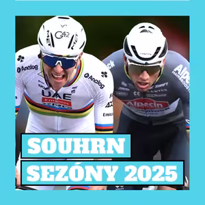 SOUHRN SEZÓNY 2025: NEZASTAVITELNÝ Pogačar i ŠOK na GIRU
