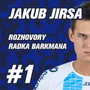 DÍL 1. | JAKUB JIRSA