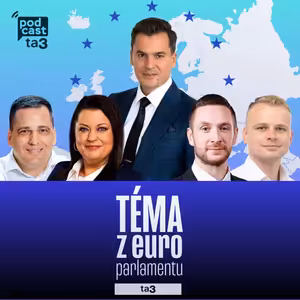 Téma z europarlamentu: Tomáš Zdechovský, Nikola Bartůšek vs Milan Mazurek, Milan Uhrík
