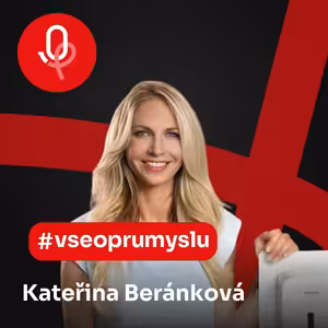 130: ROBOTY: Kateřina Beránková – Pokud jste nejchytřejší v místnosti, jste ve špatné místnosti