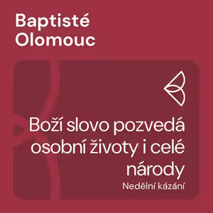 Boží slovo pozvedá osobní životy i celé národy (26.11.2023)