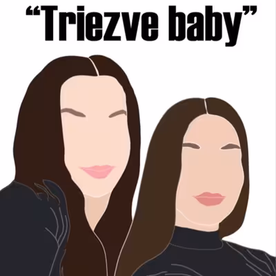 Triezve baby