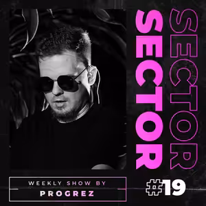 House & Tech House | #Sector Music Show 019