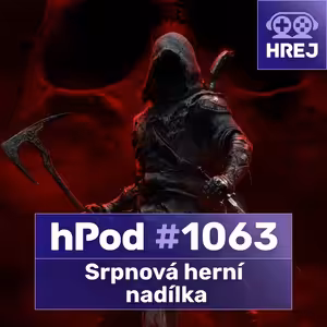 #hPod 1063 - Srpnová herní nadílka