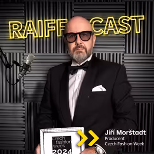 #18 Jiří Morštadt (Czech Fashion Week) - ČEŠI MÓDĚ ROZUMÍ A NEJEN V PRAZE; HEZKY SE OBLÉKAT NESTOJÍ HODNĚ PENĚZ