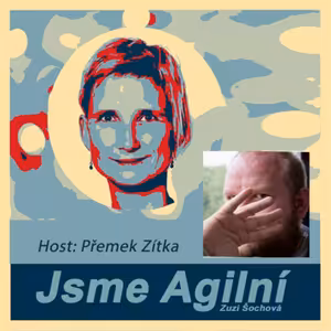 Přemek Zítka – Smysl Agilní Transformace