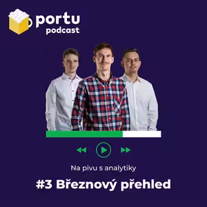 Na pivu s analytiky #3: Březnový přehled