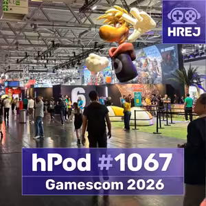 #hPod 1067 - Gamescom 2026