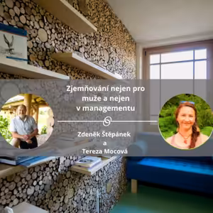 Zjemňování nejen pro muže a nejen v managementu #spokojeneavykonnefirmy