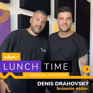 Lunch Time / Denis Drahovský