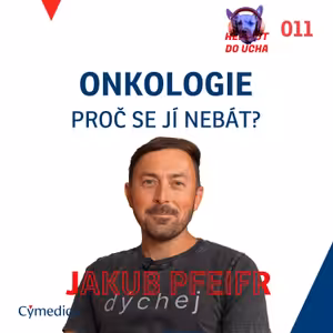 #11 - Nádory jsou nejlépe léčitelná chronická onemocnění aneb každá boule by se měla řešit u psů a koček - MVDr. Jakub Pfeifr