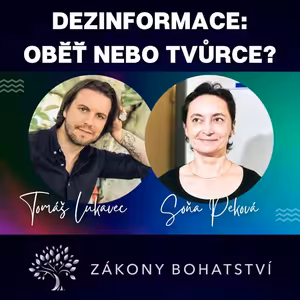 DEZINFORMACE: oběť nebo tvůrce?... Soňa Peková
