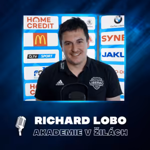 #21 Richard Lobo: S hráči řešíme i zlomená srdce. Rádi máme s trenéry o týmu přehled
