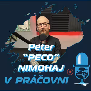 V PRÁČOVNI - 47 - Peter "PECO" NIMOHAJ - nevyberaj si dizajn, vyber si tatéra