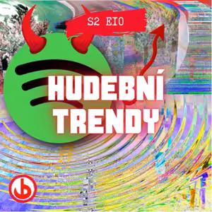 S02E10 - Hudební trendy aneb co nás hypuje…